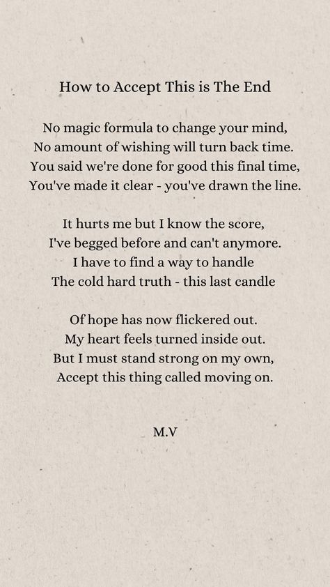 Original Poem: How to accept this end Meaningful Poems For Him, Storytelling Tips, Eh Poems, When Love Hurts, Romantic Poetry Quotes, Meaningful Poems, Some Motivational Quotes, Paragraphs For Him, Tiny Quotes