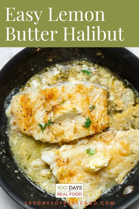 Butter Fish in a Skillet. With Text Reading: Lemon Halibut Recipe. Lemon Butter Halibut Recipes, Recipe For Halibut Fish, Low Carb Halibut Recipes, Halibut And Shrimp Recipes, Halibut With Crab Topping, Frozen Halibut Recipes Baked, Stuffed Halibut Recipes, Easy Halibut Recipes Baked Fish, Halibut Filet Recipes