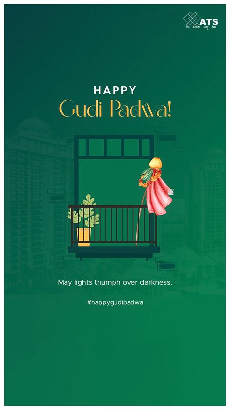 On this auspicious occasion of Gudi Padwa, May you be endowed with happiness, prosperity & success. #HappyGudiPadwa #ATSinfrastructure #ATS #residentialprojects #WelcomeHomeToATS Gudi Padwa Illustration, Gudhi Padwa Creative Ads, Happy Gudi Padwa Creative, Ugadi Creative Ads, Gudi Padwa Post, Gudi Padwa Creative Post, Gudi Padwa Creative Ads, Gudi Padwa Creative, Navratri Creative