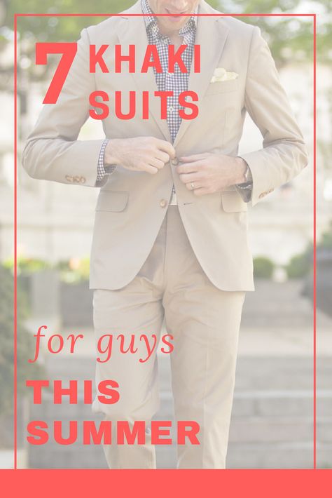 Discover what suits you should be wearing this summer on Style Girlfriend | khaki pants outfit, khaki pants outfit men, khaki suit, khaki suit wedding, khaki suit men outfit, khaki suit men, khaki suits for men, mens khaki suit, mens khaki suit ideas, mens khaki suit outfits, summer suits men, summer suits for men, summer suits Summer Khaki Pants Outfit, Khaki Suit Men Outfit, Khaki Suit Men, Khaki Suit Wedding, Mens Khaki Suit, Suit Men Outfit, Outfits For Men Wedding, Suits Men Summer, Khaki Pants Outfit Men