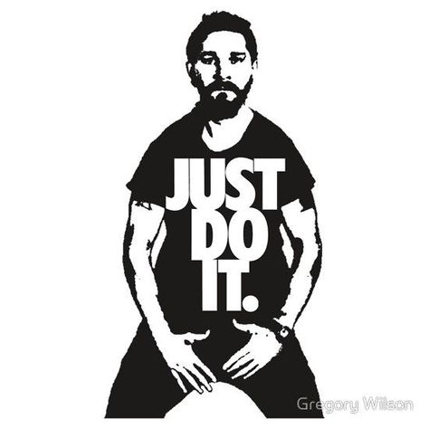 Just Do It Just Do It Meme, Shia Labeouf, Hippie Painting, Take A Chance, Funny Reaction Pictures, Book Memes, Funny Posts, Reaction Pictures, Just Do It