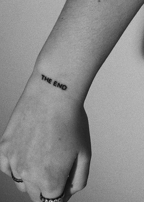 The End tattoo End Tattoo, The End Tattoo Words, Insert Here Tattoo, To The End Tattoo, We Are All Stories In The End Tattoo, The End Tattoo, The Never Ending Story Tattoo, We’re All Stories In The End Tattoo, The Endings Won't End You Tattoo