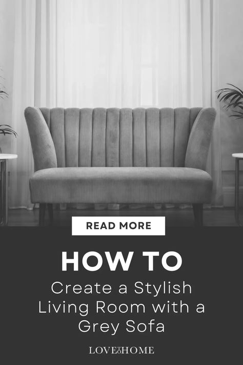 How to Create a Stylish Living Room with a Grey Sofa Curtains That Go With Grey Couch, Curtain With Grey Sofa, Grey Sofa Curtain Ideas, Grey Velvet Sofa Living Room Ideas, Curtains For Grey Couch, Curtains With Grey Couch, Gray Velvet Sofa Living Room, Silver Sofa Living Room, Curtains With Grey Sofa