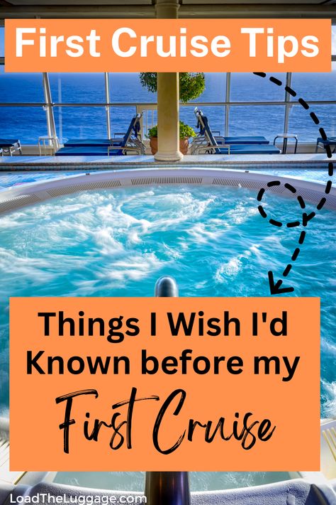 First cruise tips - Things I wish I'd known before my first cruise vacation.  Image is a cruise ship hot tub with the ocean views in the background Cruises Tips First Time, First Time Cruise Tips, Caribbean Cruise Packing, Cruise Checklist, Alaska Travel Cruise, Carnival Cruise Tips, Cruise Tips Royal Caribbean, Bermuda Cruise, Mexican Riviera