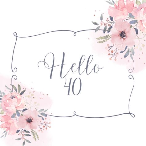 Hello 40 Birthday, 40th Birthday Sayings For Women, Happy 40th Birthday Woman, 40th Birthday Images, Hello 40, Birthday Wishes For Women, 40th Birthday Wishes, 40th Birthday For Women, Its My Bday