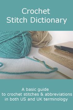 Crochet Stitches For Beginners Uk, Guide To Crochet Stitches, Crochet Stitch Dictionary Free, Us Crochet Stitches, Treble Crochet Stitch Uk, Uk Crochet Stitches, Crochet Stitch Abbreviations, Crochet Stitch Dictionary, Crochet Dictionary