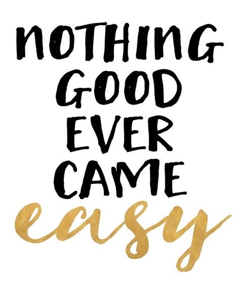 NOTHING GOOD EVER CAME EASY - wisdom quote -  If you want something really bad, go out there, work for and get it. Don’t sit around and wait for it to come to you, because that’s not how it works. You have to work hard to reach your goals, because nothing good ever comes easy.  good easy wisdom life quote goals motivation hipster hard work typography Work Typography, Typography Poster Quotes, Better Yourself Quotes, Digital Typography, Buy Nothing, Poster Quotes, Bike Quotes, Cap Decoration, Goals Motivation