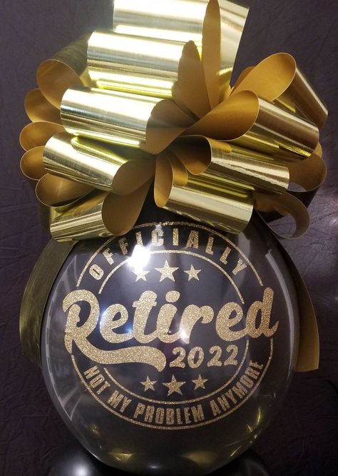 Retirement Balloon Ideas, Retirement Balloon Bouquet, Retirement Balloons, Retirement Party Centerpieces, Stuffed Balloons, Black And Gold Balloons, Happy Retirement, Balloon Decor, Retirement Party