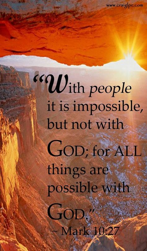 with God, all things are possible! Ayat Alkitab, Prayer Scriptures, Inspirational Bible Quotes, Faith Prayer, Bible Verses Quotes Inspirational, The Impossible, Biblical Quotes, Inspirational Bible Verses, Favorite Bible Verses