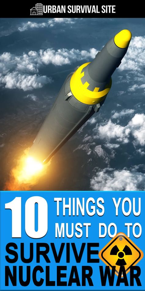 10 Things You Must Do To Survive Nuclear War | Urban Survival Site How To Survive A Nuclear Attack, Nuclear Survival Kit, Nuclear Preparedness, Nuclear Survival, Nuclear Shelter, Flood Map, Survival Prepping Diy, Survival Foods, Emergency Preparedness Food