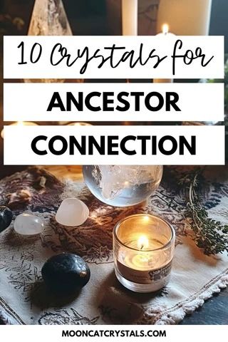 10 Crystals for Ancestor Connection and Ancestral Healing Crystals For Communicating With Spirits, Crystals For Ancestor Work, Ancestor Altar Ideas, Ancestral Witchcraft, Ancestral Veneration, Ancestor Connection, Ancestral Connection, Fluorite Properties, Moonstone Properties