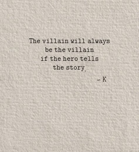 Villen Quotes, Being The Villain, Be The Villain, Villain Quotes, Story Tattoo, Eye Quotes, Villain Quote, Story Quotes, Fantasy Story