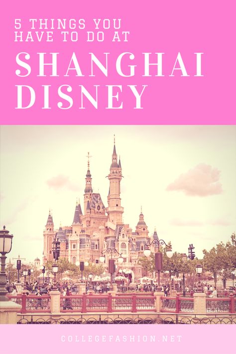 5 Things You Have to Do at Shanghai Disney Resort Shanghai Travel, Shanghai Tower, Shanghai Disneyland, Instagram Guide, Shanghai Disney Resort, Hong Kong Disneyland, Disney Shanghai, Tokyo Disney Resort, Disney Resort