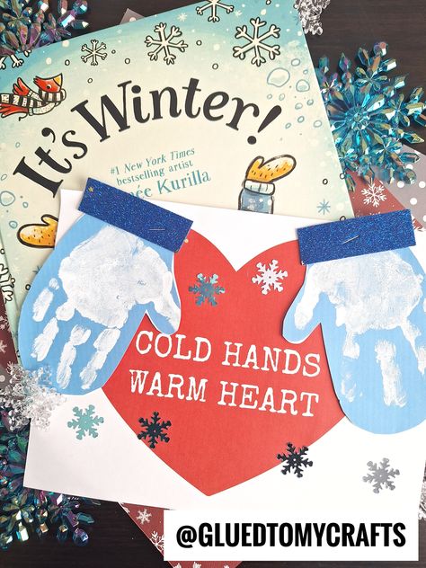 Cold Hands, Warm Heart Handprint Craft Cold Hands Warm Heart Bulletin Board, Winter Handprint Crafts, Simple Winter Crafts For Kids, Mitten Crafts, Winter Handprint, Heart Handprint, Green Crafts, Easy Craft For Kids, Alphabet Crafts Preschool