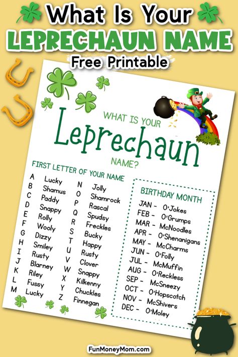 What is your leprechaun name? Find out with this free printable leprechaun name generator. Everyone will have lots of fun and laughs this St. Patrick’s Day as you use this fun guide to discover your own silly leprechaun name. Leprechaun Games, Leprechaun Names, Leprechaun Activities, Funny Name Generator, St Patricks Theme, Fun Printables For Kids, St Patricks Crafts, St Patricks Day Crafts For Kids, St Patrick Day Activities