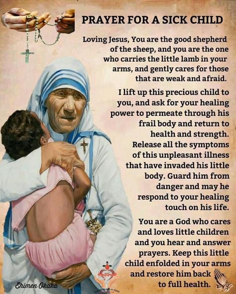 Sick Child Prayer, Prayer For Healing Sick Children, Prayers For Health And Healing For Child, Prayers For Sick Child, Mother Teresa Prayer, Prayers Healing, Rosary Prayers Catholic, Catholic Devotions, Prayer For The Sick