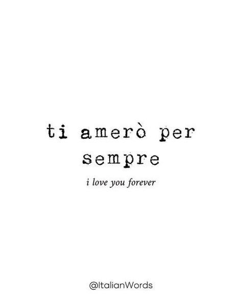 I Love You In Italian Tattoo, Italian Words Aesthetic Tattoo, I Love You In Italian, Italian Love Words, Tattoos In Italian Meaningful, Love Quotes In Italian, Italian Word Tattoos, Love You Forever Tattoo, Italian Phrases Tattoos