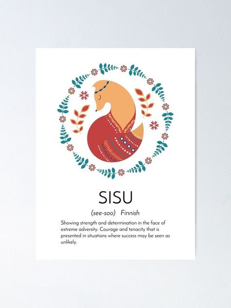 Alternate view of Sisu Definition, Scandi Folk Art, Scandinavian Word Definition, Finnish Sisu Poster Finnish Folk Art Finland, Sisu Tattoo, Scandi Folk Art, Word Definition, Finnish Art, Finnish Words, Culture Quotes, Word Definitions, Scandinavian Folk Art