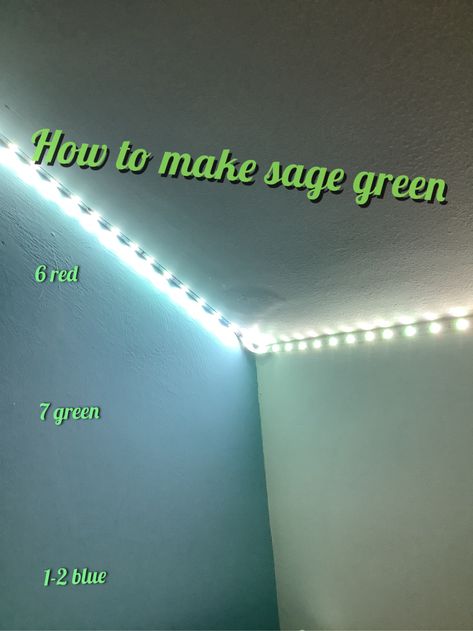 Led Light Color Diy Sage Green, Sage Green Led Lights Diy, How To Make Sage Green Led Lights, Led Combos, Diy Led Lighting Ideas, Teenager Bedroom Design, Led Colours, Led Room Lighting, Tiktok Room