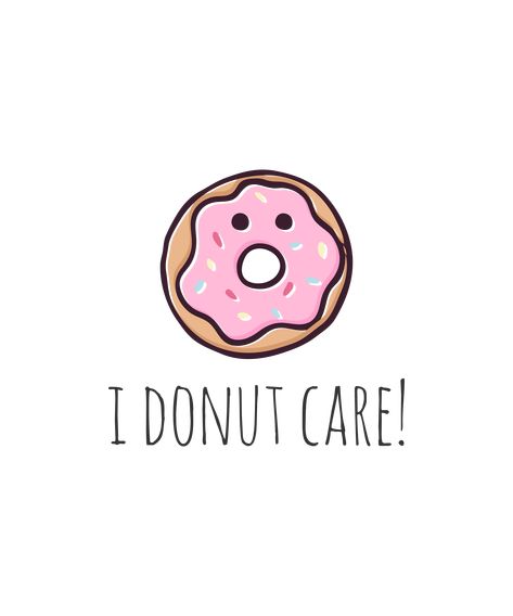 Dessert Puns, Funny Cute Quotes, Cute Food Quotes, Cheesy Puns, Donut Care, Funny Quote Prints, Punny Cards, Funny Food Puns, Love Puns