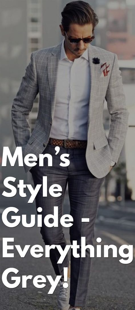 Men’s Style Guide - Everything Grey! | Men's Fashion Blog Gray Sports Jacket Outfit Men, Grey Sport Coat Outfit Mens, Sports Jacket Outfit Men, Sport Coat Outfit Mens, Mens Sport Coat Outfit, Sports Jacket Outfit, Grey Sports Jacket, Aesthetic For Men, Sport Coat Outfit