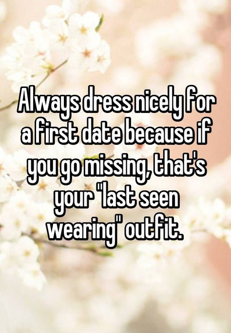 First Date Funny, First Date Quotes, Date Quotes, Dating After Divorce, So Thankful, Funny Dating Quotes, First Dates, Dating Memes, Ecards Funny