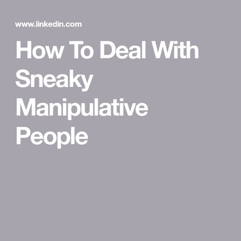 How To Disguise Yourself, Sneaky People, Manipulative People, Asking For Forgiveness, Negative People, Cruelty Free Skin Care, Funny Slogans, How To Protect Yourself, Waiting In Line