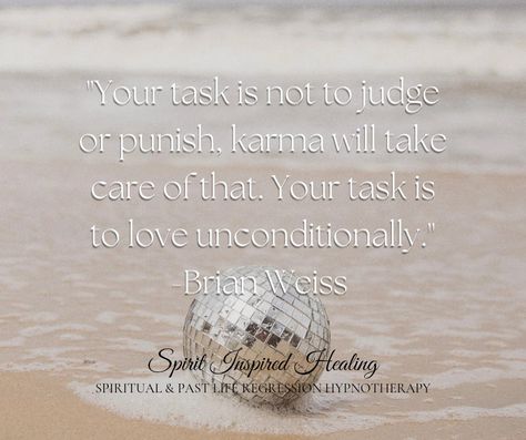 Your task is to love unconditionally ❤️ Brian Weiss Quotes Brian Weiss Quotes, Brian Weiss, Love Unconditionally, Past Life Regression, Hypnotherapy, Past Life, Healing, Feelings, Quotes