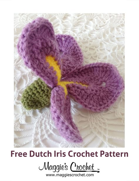 Dutch Iris Free Crochet Pattern from Maggie's Crochet Crochet Iris, Dutch Iris, Crochet Puff Flower, Wooden Crochet Hooks, Crochet Embellishments, Crochet Bouquet, Crochet Plant, Crochet Blog, Stitch Crochet