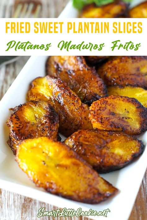 Fried Sweet Plantain Slices (Platanos Maduros Fritos) ~ Scrumptious sweet, ripe plantains fried to perfection. Simple and easy, this is the best appetizer or side dish for any meal. Maduros or plátano maduro are simply ripened plantains. When ripe, plantains become sweet and the skin starts turning yellow. | Smart Little Cookie @smartlittlecookie #plantainrecipes #easylatinrecipes #autheniclatinrecipes #allaboutplantains #latindinnerideas #dinnerrecipes #familydinnerrecipes #smartlittlecookie Sweet Fried Plantains, Fried Plantains, Vibrant Food, Plantain Recipes, Jamaican Dishes, Ripe Plantain, Plantains Fried, Cuban Recipes, Jamaican Recipes