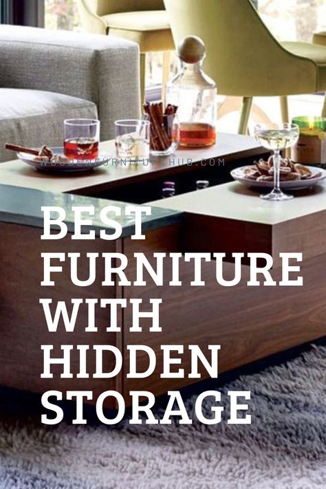 Looking for the best selection of furniture with hidden storage? We highlighted a few favorites for every room and decor! #furniturewithhiddencompartments #furniturewithhiddenstorage #furniturewithhiddencompartmentssecretstorage #furniturewithhiddencompartmentsdiy Furniture With Hidden Compartments, Benches With Storage, Storage Coffee Tables, Table With Hidden Storage, Coffee Table With Hidden Storage, Hidden Compartments, Furniture Design Wooden, Best Furniture, Wooden Furniture