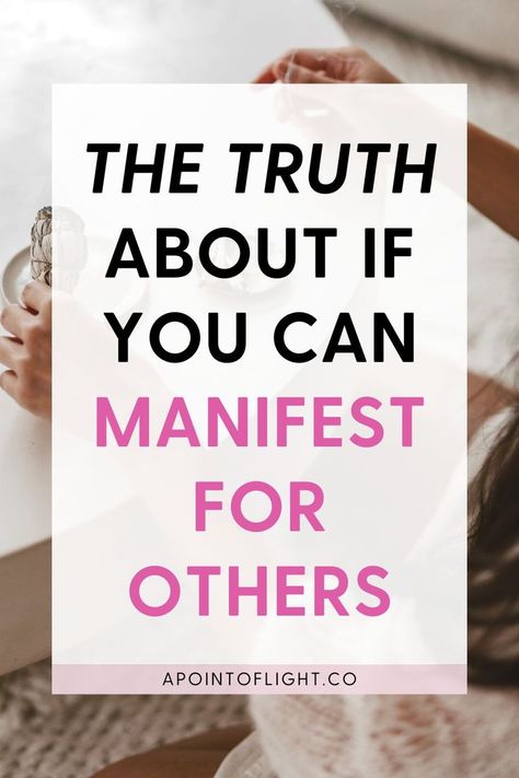 the truth about if you can manifest for others Manifesting For Someone Else, How To Manifest For Someone Else, Manifest For Someone Else, Ways To Manifest, Manifestation Methods, Powerful Manifestation, Manifestation Techniques, Manifestation Law Of Attraction, Attract Money