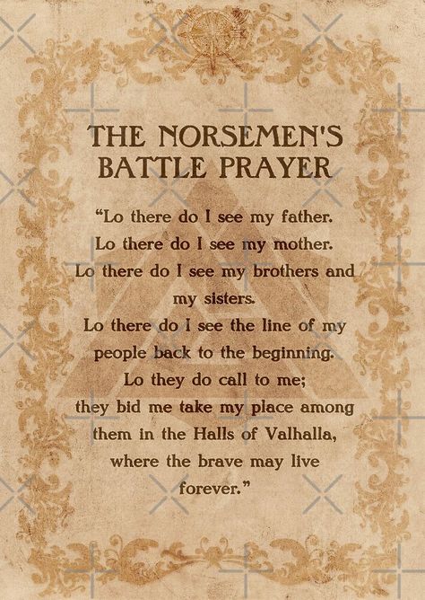 "The Norsemen's Battle Prayer" by FantasySkyArt | Redbubble Viking Prayer, Viking Symbols And Meanings, Prayer Tattoo, Viking Aesthetic, Viking Tattoo Symbol, Viking Quotes, Male Witch, Greek Mythology Gods, Quotes Books