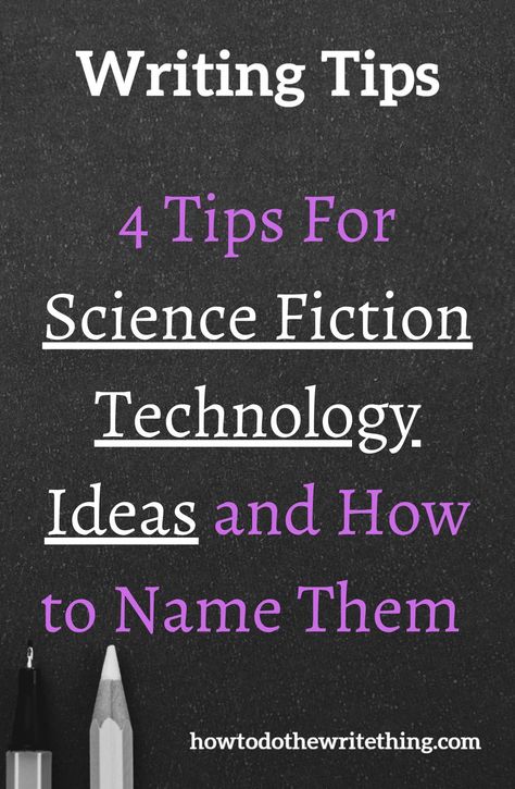 How To Write Scifi, Sci Fi Writing Tips, Sci Fi Plot Ideas, Sci Fi Ideas, Sci Fi Writing, Scifi Writing, Sci Fi Names, Science Fiction Writing, Writing Sci Fi