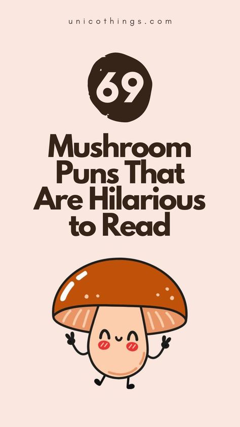 Step into the whimsical world of these funny Mushroom puns that will add a delightful and lighthearted touch to your appreciation for these fascinating fungi.🍄 #MushroomPuns #Puns Mushroom Pick Up Lines, Funny Mushroom, Fungi Quotes, Gnome Puns, Whimsical Quotes, Magic Mushroom, Mushrooms Quotes, Mushroom Love Quotes, Mushroom Quotes