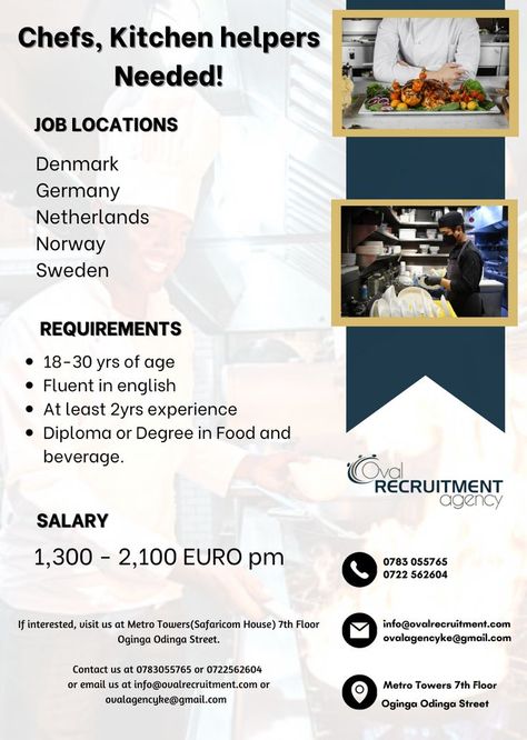 Chefs, Kitchen helpers job opportunities available! Job Locations 1. Denmark 2. Germany 3. Netherlands 4. Norway 5. Sweden Requirements. 18-30 Yrs of age Fluent in English At least two years experience Diploma or degree in Food and Beverage. Salary 1,300 - 2,100 Euro Per Month call or WhatsApp 0783 055765 or 0722 562604 Helper Jobs, Fluent In English, Hiring Poster, Chef Jobs, Culinary Cooking, 100 Euro, Job Vacancy, Fluent English, Recruitment Agencies