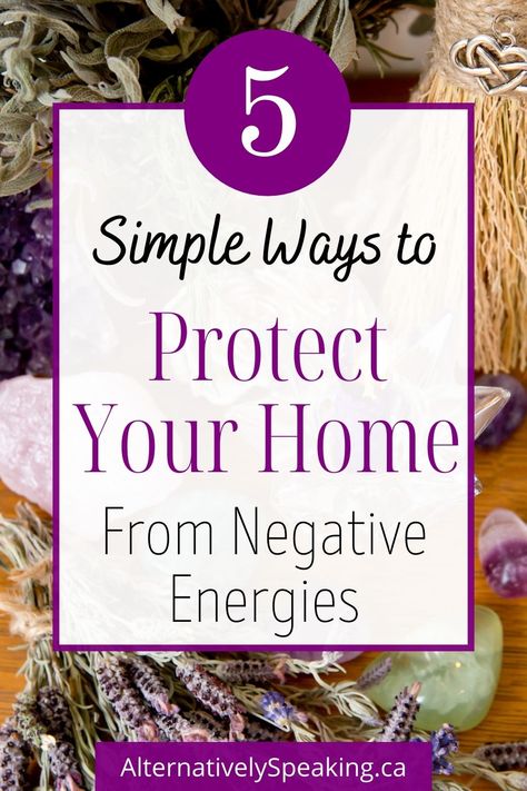 A selection of different crystals sitting on a wooden surface with a straw broom in the background and a bundle of lavender in the front. Text states '5 simple ways to protect your home from negative energies'. How To Repel Negative Energy, How To Protect Home From Negative Energy, How To Clear Negative Energy Home, How To Protect Your Home From Bad Energy, Crystals To Cleanse Negative Energy, How To Get Rid Of Negative Energy In Your Home, Signs Of Negative Energy In Home, Protect Home From Negative Energy, Cleansing Negative Energy Home