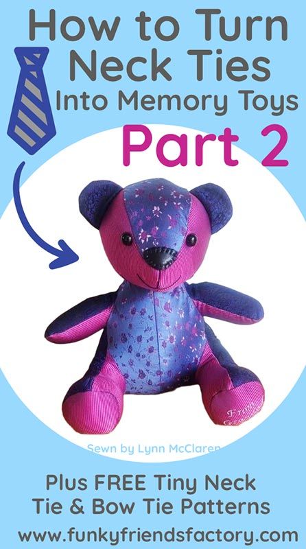 Memory Bear Patterns Free Printable, Memory Bear From Shirt Pattern Free, Memory Bear Template Free, Memory Dog Pattern Free, Free Memory Bear Sewing Pattern, Old Neck Ties, Ties Crafts, Tie Projects, Memory Bears Pattern Free