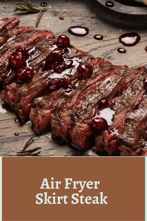 Air Fryer Skirt Steak, Air Fry Steak, Ways To Cook Steak, Skirt Steak Recipes, Air Fryer Steak, Steak Tips, Air Fryer Oven Recipes, Air Fry Recipes, Air Fryer Dinner Recipes