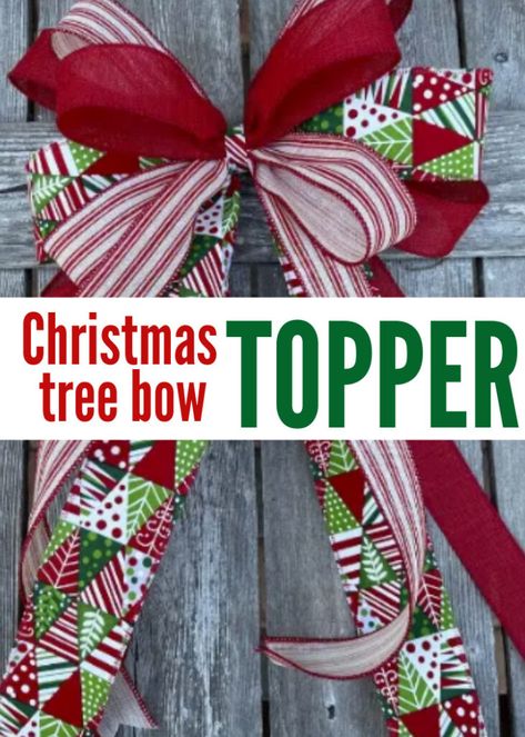 Christmas Tree Bow Topper Ideas with bow and writing on image Simple Bow Tree Topper, Tree Topper Bows Christmas, Christmas Bow Topper Tutorial, How To Make A Bow Christmas Tree Topper, Christmas Bows For Tree Topper, Easy Tree Topper Bow, Diy Bow Topper Christmas Trees, How To Make A Ribbon Tree Topper, How To Make A Large Bow For Tree Topper