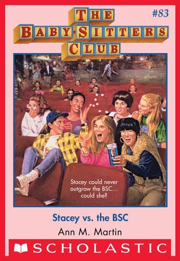 The Baby-Sitters Club #83: Stacey Vs. The Bsc Claudia Kishi, The Babysitters Club, Babysitters Club Books, The Babysitters, Babysitters Club, The Baby Sitters Club, Ex Best Friend, Bad Kids, Childhood Books