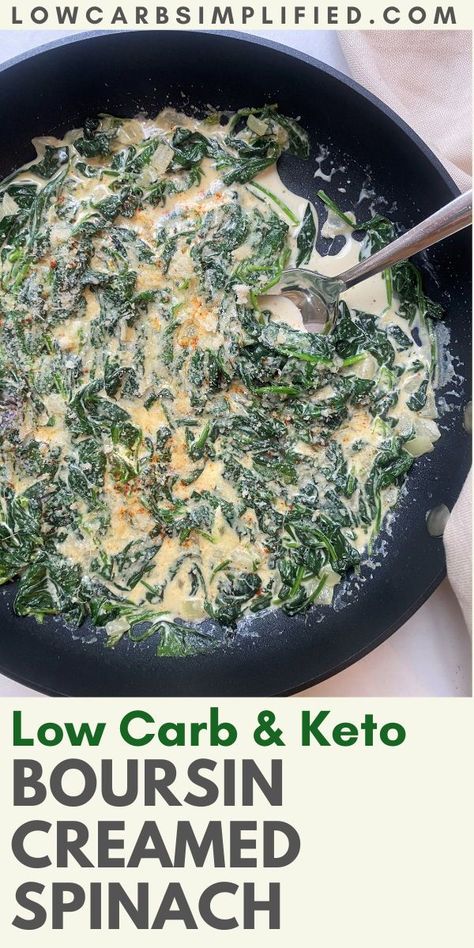 Low Carb Creamed Spinach, Boursin And Spinach, Boursin Cheese Recipes Low Carb, Creamed Spinach With Boursin Cheese, Boursin Keto Recipe, Boursin Creamed Spinach, Boursin Cheese Recipes Keto, Boursin Vegetables, Recipes With Boisin Cheese