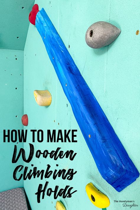 Learn how to make wooden climbing holds for your home climbing wall! These wood climbing holds are easy and cheap to make with scrap plywood. Learn more at The Handyman's Daughter! Climbing Wall Holds, Kids Rock Climbing, Diy Climbing Wall, Home Climbing Wall, Rock Climbing Holds, Indoor Climbing Wall, Kids Climbing, Climbing Holds, Kids Gym