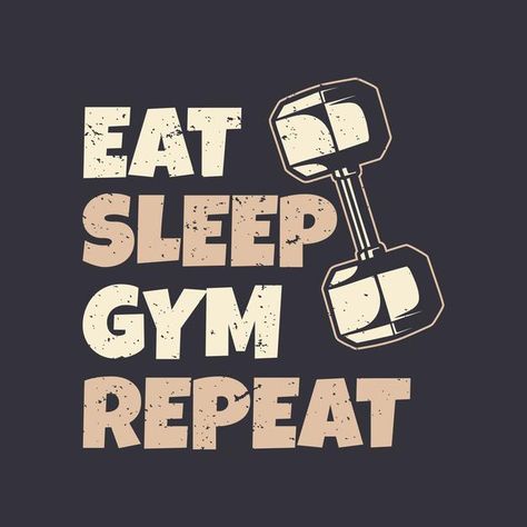 Gym Slogans, Weigh Loss Motivation, Eat Sleep Gym Repeat, Sports Slogans, Film Red, Slogan Design, Gym Quote, Sports Decorations, Workout Tshirts