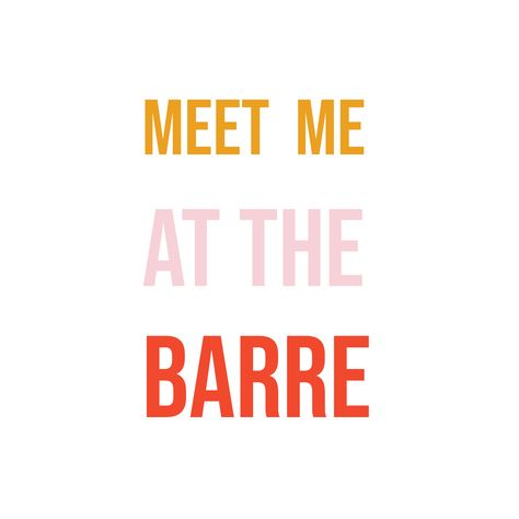 Barre Memes Funny, Barre Quotes Motivation, Barre Pictures, Barre Class Aesthetic, Pure Barre Aesthetic, Barre Workout Quotes, Pilates Stickers, Barre Aesthetic, Barre Quotes