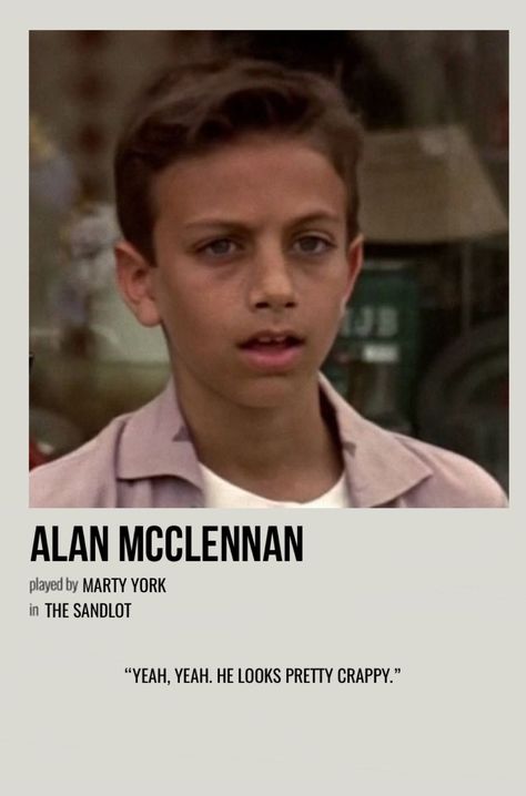 minimal polaroid character poster for alan mcclennan from the sandlot The Sandlot Characters, Squints And Yeah Yeah, Sandlot Yeah Yeah, Yeah Yeah Sandlot Wallpaper, Marty York 90s, Yaya Sandlot, Sandlot Aesthetic, The Nest Movie, Sandlot Wallpaper