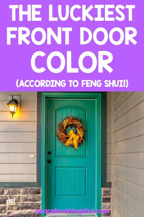 Feng Shui Wall Colors, Feng Shui Door Colors Entrance, Front Door Color Meaning, Feng Shui Front Door Colors, Painted Front Door Ideas, Feng Shui Entryway, Feng Shui Entrance, Colors And Meanings, Entry Door Colors