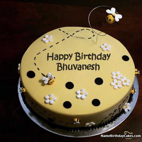 Happy Birthday Bhuvanesh - Video And Images Bumble Bee Cake, Bee Sunflower, Birthday Cake Writing, Sunflower Birthday, Novelty Birthday Cakes, Bee Cakes, Happy Birthday Cake Images, Cake Name, Childrens Birthday Cakes