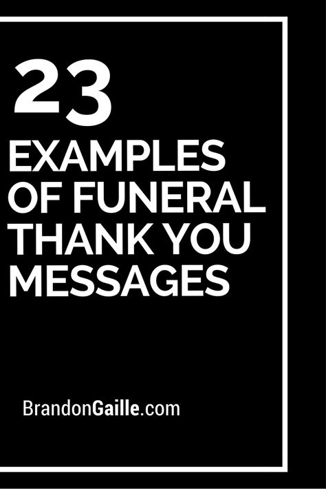 23 Examples of Funeral Thank You Messages Sympathy Card Sayings, Sympathy Card Messages, When Someone Dies, Sympathy Quotes, Thank You Quotes, Card Sayings, Thank You Letter, Card Sentiments, Thank You Messages