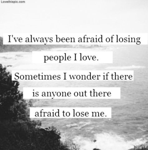 Afraid To Lose Me Pictures, Photos, and Images for Facebook, Tumblr, Pinterest, and Twitter Losing People, Lost Quotes, Sometimes I Wonder, Daily Thoughts, Look At You, About Love, Great Quotes, Picture Quotes, Beautiful Words